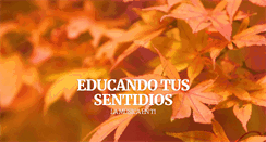 Desktop Screenshot of educatussentidos.org